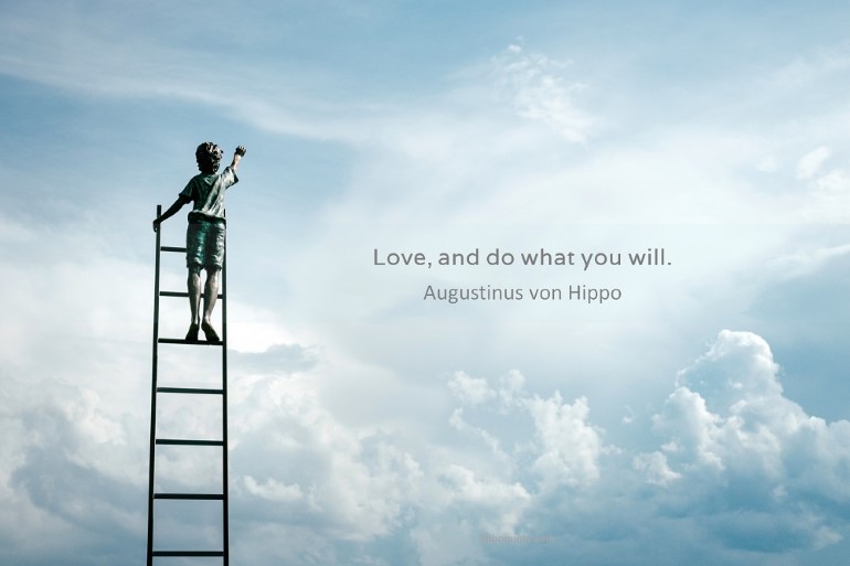 Love, and do what you will.