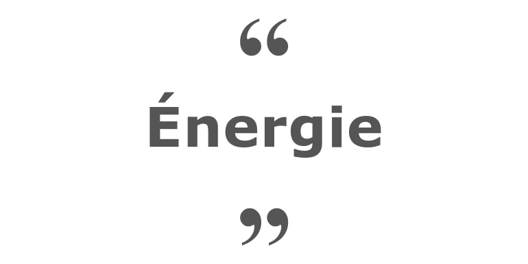 Citations Sur L Energie