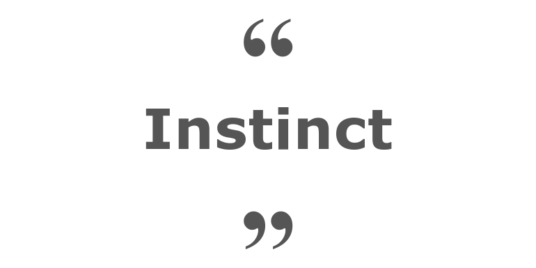 Citations sur le thème : Instinct