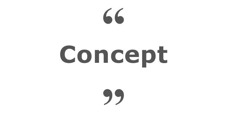 Quotes for: concept