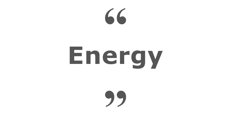 Quotes for: energy