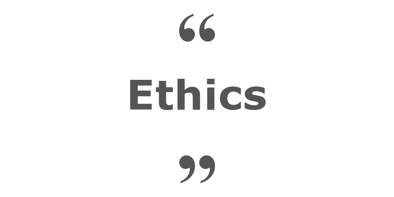 Quotes for: ethics