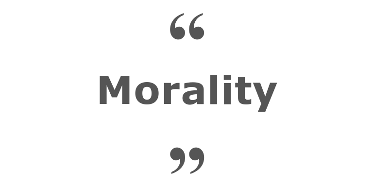 Quotes for: morality
