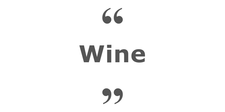 Quotes for: wine