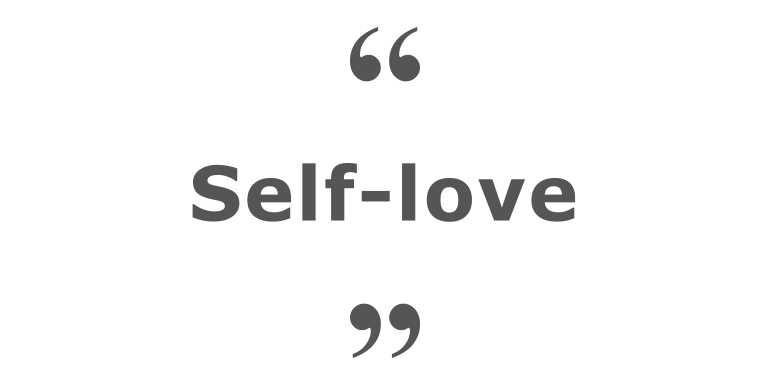 Quotes for: self-love