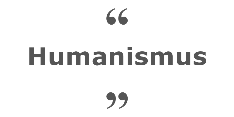 Zitate zum Thema: Humanismus