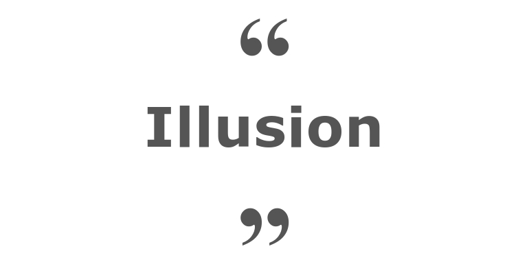 Zitate zum Thema: Illusion