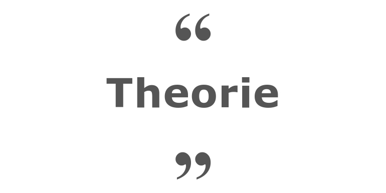 Zitate zum Thema: Theorie